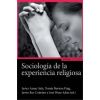 SOCIOLOGIA DE LA EXPERIENCIA RELIGIOSA