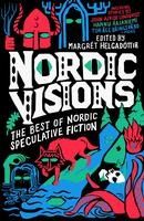 Portada de Nordic Visions: The Best of Nordic Speculative Fiction