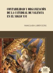 Portada de CONTABILIDAD Y ORGANIZACION DE LA CATEDRAL DE VALENCIA EN EL SIGLO XVI