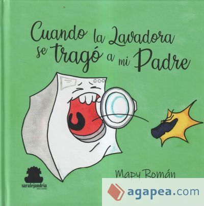 CUANDO LA LAVADORA SE TRAGO A MI PADRE