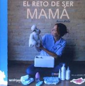 Portada de EL RETO DE SER MAMÁ