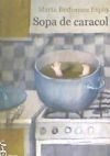 SOPA DE CARACOL. IRREVERENTES