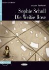 SOPHIE SCHOLL. DIE WEIBE ROSE + CD