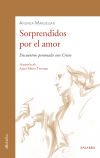 SORPRENDIDOS POR EL AMOR: ENCUENTROS PERSONALES CON CRISTO