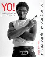 Portada de Yo! the Early Days of Hip Hop 1982-84: Photography by Sophie Bramly