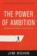 Portada de The Power of Ambition: Awakening the Powerful Force Within You