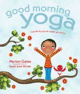 Portada de Good Morning Yoga: A Pose-By-Pose Wake Up Story