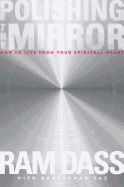 Portada de Polishing the Mirror: How to Live from Your Spiritual Heart