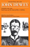 Portada de The Early Works of John Dewey, 1882-1898, Volume 4: 1893-1894: Early Essays and the Study of Ethics: A Syllabus