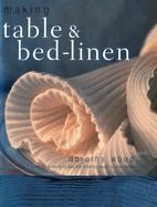 Portada de Making Table & Bed-Linen: Over 35 Projects to Add the Finishing Touch to Your Home