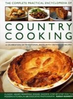 Portada de The Complete Practical Encyclopedia of Country Cooking: A Celebration of Traditional Food, with 170 Timeless Recipes