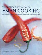 Portada de The Practical Encyclopedia of Asian Cooking: From Thailand to Japan, Classic Ingredients and Authentic Recipes from the East