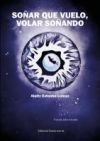 SO&Ntilde;AR QUE VUELO, VOLAR SO&Ntilde;ANDO
