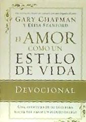 Portada de El Amor Como un Estilo de Vida = Love as a Way of Life