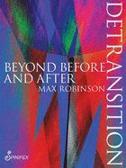 Portada de Detransition: Beyond Before and After