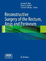 Portada de Reconstructive Surgery of the Rectum, Anus and Perineum