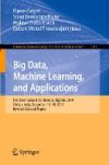 Big Data, Machine Learning, And Applications