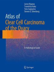 Portada de Atlas of Clear Cell Carcinoma of the Ovary