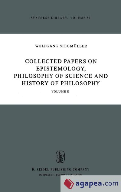 Collected Papers on Epistemology, Philosophy of Science and History of Philosophy