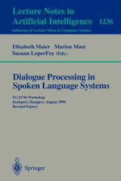 Portada de Dialogue Processing in Spoken Language Systems