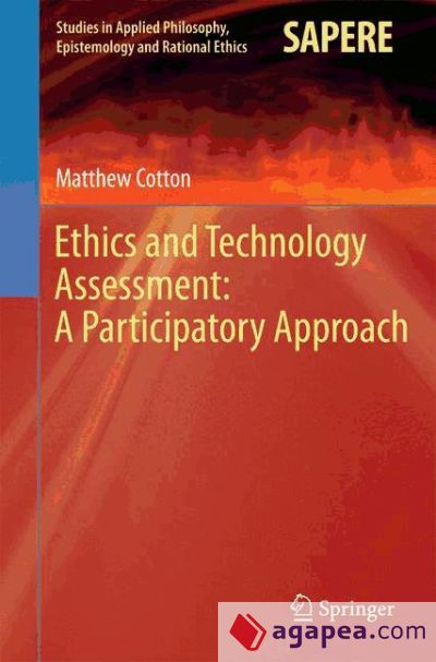 Ethics and Technology Assessment: A Participatory Approach