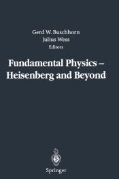 Portada de Fundamental Physics â€” Heisenberg and Beyond