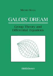 Portada de Galoisâ€™ Dream: Group Theory and Differential Equations
