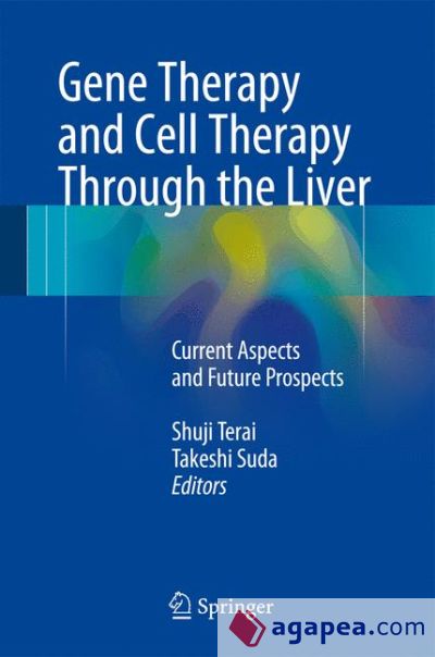 Gene Therapy and Cell Therapy Through the Liver