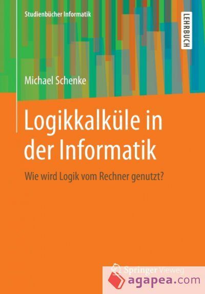 Logikkalk&uuml;le in der Informatik