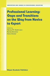 Portada de Professional Learning: Gaps and Transitions on the Way from Novice to Expert