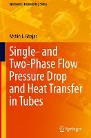 Portada de Single- and Two-Phase Flow Pressure Drop and Heat Transfer in Tubes