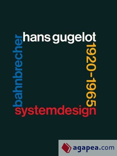System-Design Bahnbrecher: Hans Gugelot 1920â€“65