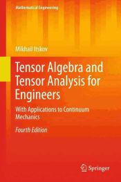 Portada de Tensor Algebra and Tensor Analysis for Engineers