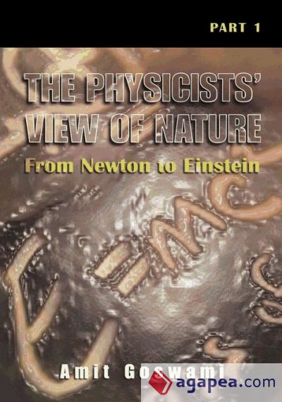 The Physicistsâ€™ View of Nature, Part 1