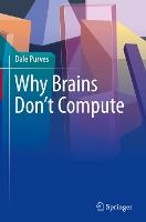 Portada de Why Brains Don't Compute