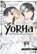 Portada de Yorha: Pearl Harbor Descent Record - A Nier: Automata Story 03