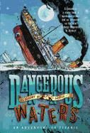 Portada de Dangerous Waters: An Adventure on Titanic