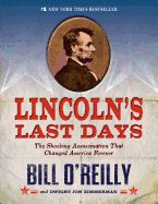 Portada de Lincoln's Last Days: The Shocking Assassination That Changed America Forever