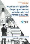 SSCB01EXP Promoci&oacute;n-gesti&oacute;n de proyectos en la industria del entretenimiento