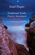 Portada de Traditional Truth, Poetry, Sacrament: For My Mother, on Her 70th Birthday