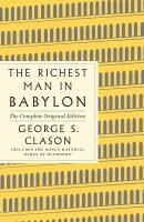 Portada de The Richest Man in Babylon: The Complete Original Edition Plus Bonus Material: (A GPS Guide to Life)