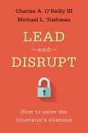 Portada de Lead and Disrupt: How to Solve the Innovator's Dilemma