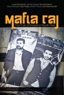 Portada de Mafia Raj: The Rule of Bosses in South Asia