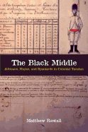 Portada de The Black Middle: Africans, Mayas, and Spaniards in Colonial Yucatan