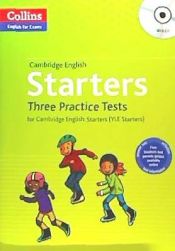 Portada de STARTERS THREE PRACTICE TESTS FOR CAMBRIDGE ENGLISH STARTER