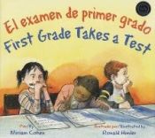 Portada de El Examen de Primer Grado/First Grade Takes A Test
