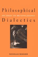 Portada de Philosophical Dialectics: An Essay on Metaphilosophy