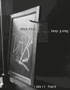 Portada de Robert Frank: Hold Still, Keep Going