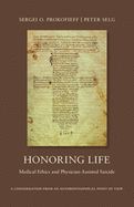 Portada de Honoring Life: Medical Ethics and Physician-Assisted Suicide