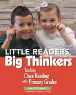 Portada de Little Readers, Big Thinkers: Teaching Close Reading in the Primary Grades